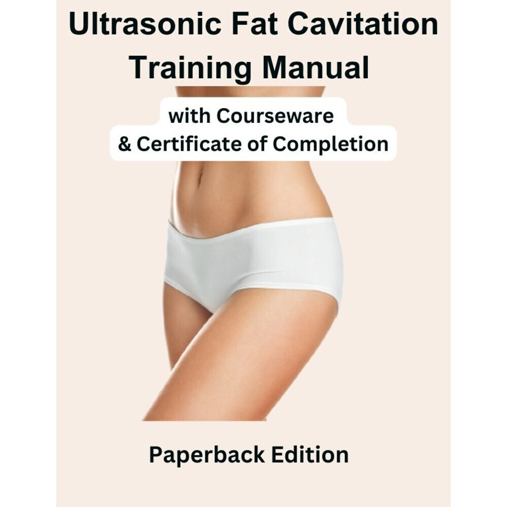 ULTRASONIC Fat Cavitation Training Manual w/ Video & Certificate Of Completion